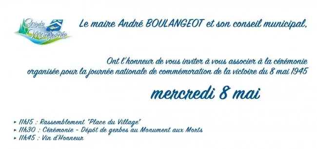 Invitation aux monuments aux morts mercredi 8 mai 11h15 rassemblement place du village 11h30 cérémonie,dépôt de gerbes 11h45 vin d'honneur