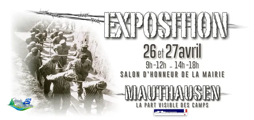 Exposition - Mauthausen, la part visible des camps Samedi 26 et Dimanche 27 avril De 9h-12h / 14h à 18h au Salon d'honneur de la Mairie